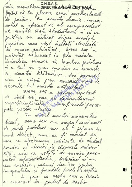 Sursa BARBU informează despre implicarea mea în rezolvarea problemelor sociale ale studenților, amintind că deși absentasem de la ”munca patriotică”, protestam împotriva percheziționării studenților de către portari...Ce memorie uluitoare avea acest BARBU!!! (pag.2)