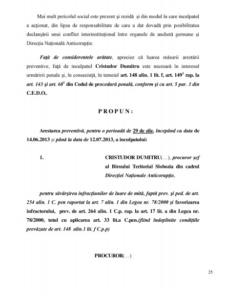 din Referatul de propunere a arestării preventive pentru 29 de zile a procurorului corupt Dumitru Cristudor