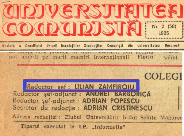 Dovada că Lilian Zamfiroiu era redactor șef al revistei Universitatea Comuinistă în 1985. Cei care vor merge la Biblioteca Academiei vor găsi exemplarele revistei si vor vedea și cu ce se ocupa marele diplomat de astăzi, un politruc trecut mai întâi pe la Armată, apoi antrenat la Externe de comuniștii care ne-au sufocat! Omolșogul său, de la Convingeri Comuniste era unul Dan Deliu, securist.